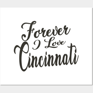 Forever i love Cincinnati Posters and Art